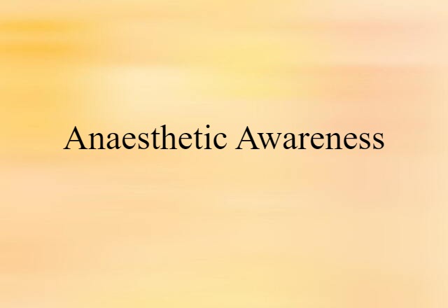 anaesthetic awareness