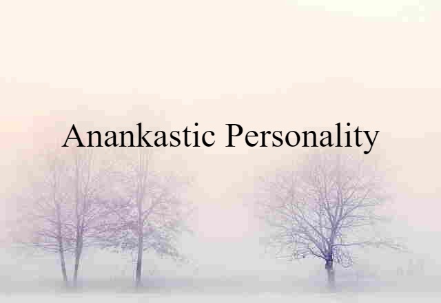 anankastic personality