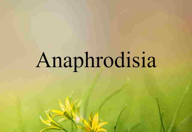 anaphrodisia