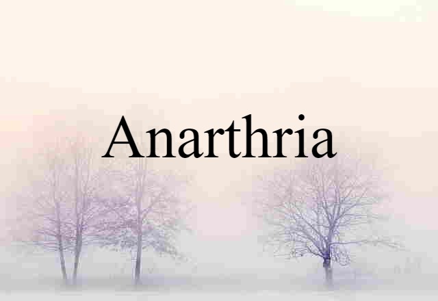 anarthria