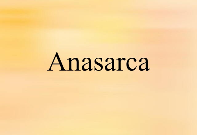 anasarca