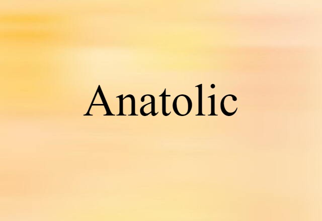 Anatolic