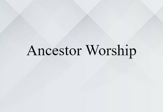 ancestor worship