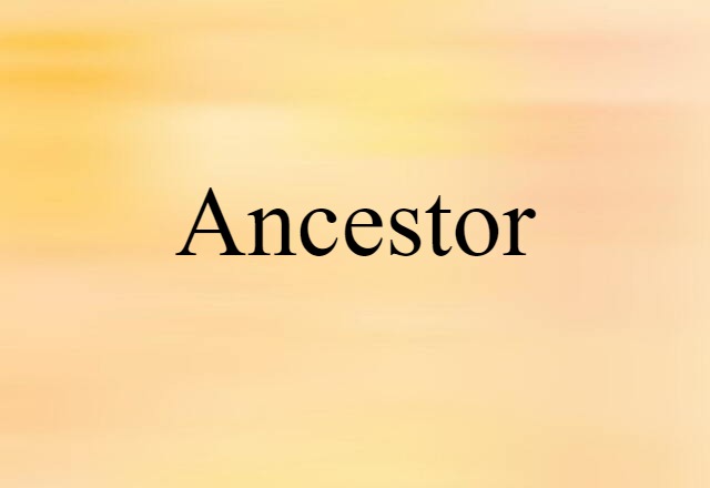 ancestor