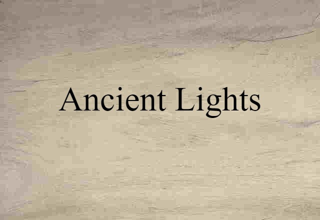 ancient lights