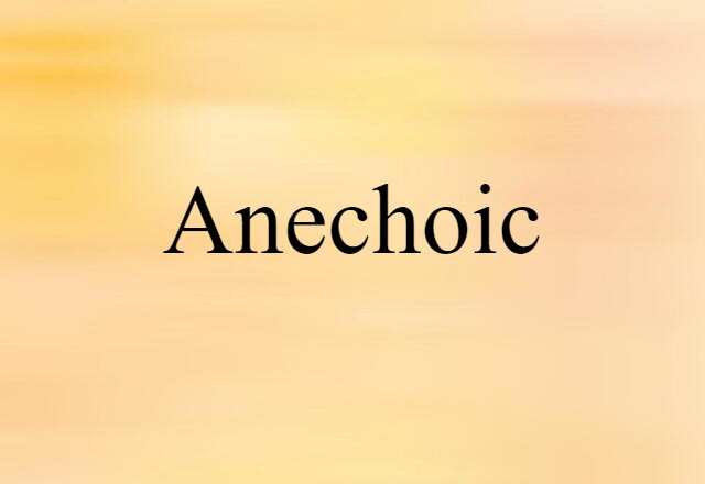 anechoic