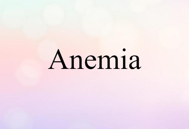 anemia