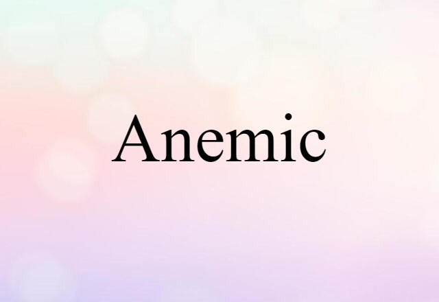 anemic