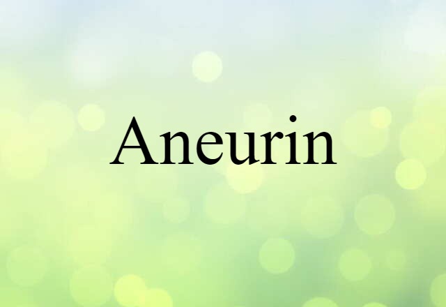 aneurin