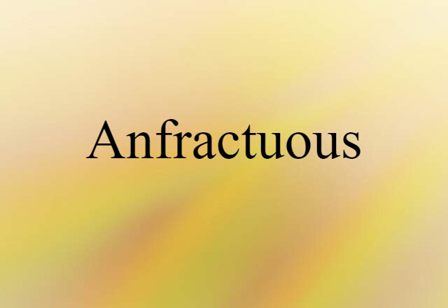 anfractuous