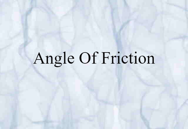 angle of friction