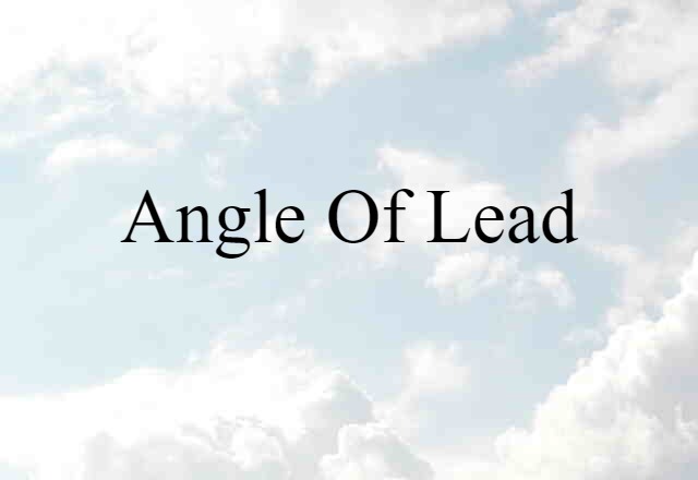 angle of lead