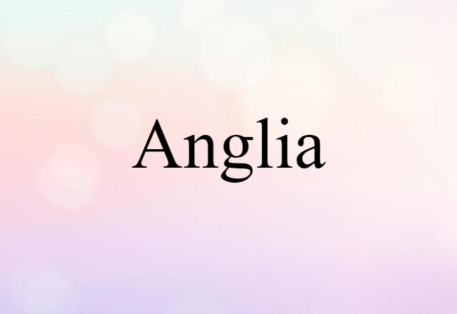 Anglia