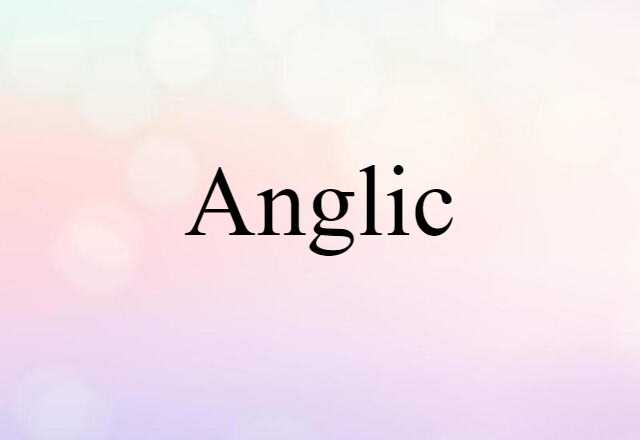 Anglic