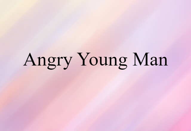 angry young man