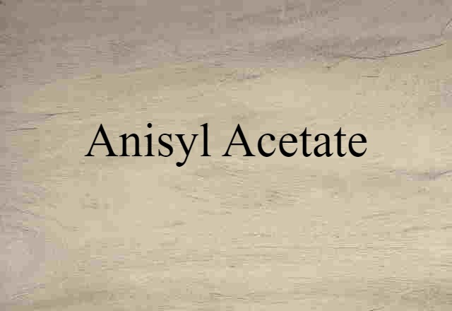 anisyl acetate