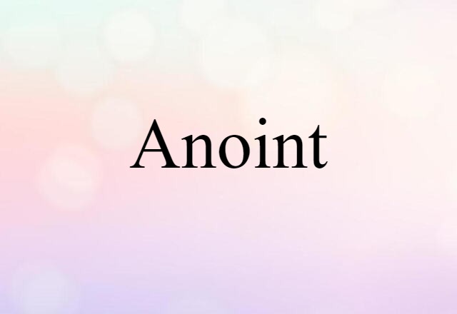 anoint