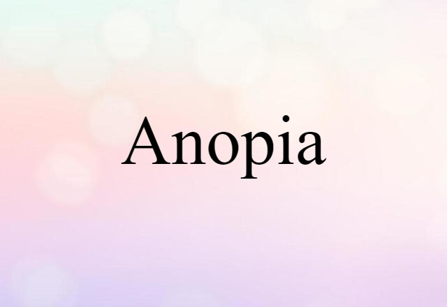 anopia