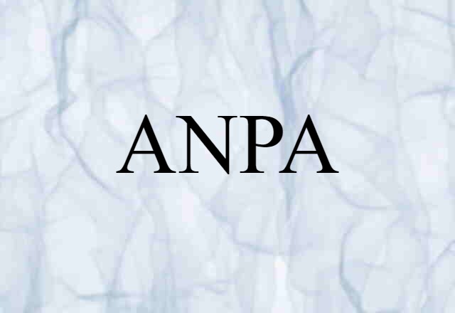 ANPA (noun) Definition, Meaning & Examples