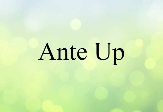 ante up