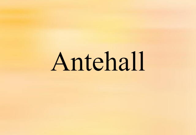 antehall