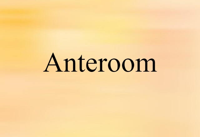 anteroom