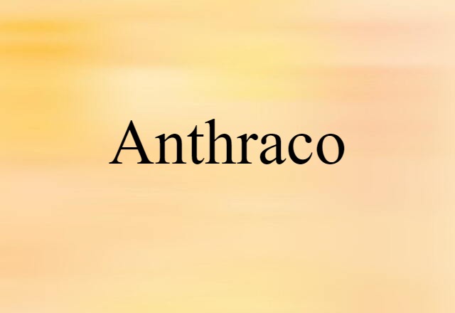 anthraco