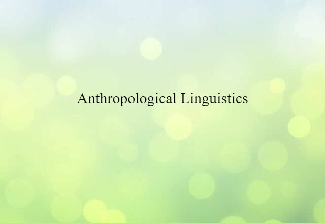 anthropological linguistics