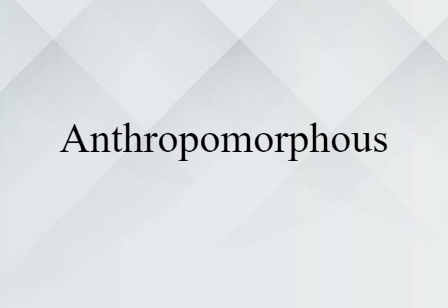 anthropomorphous