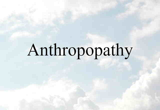 anthropopathy