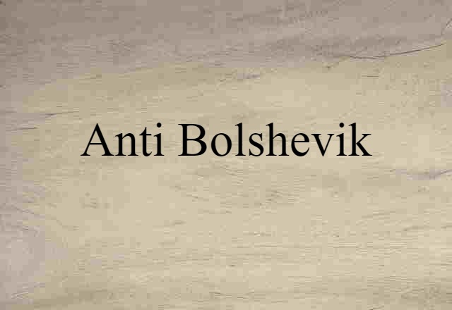 anti Bolshevik