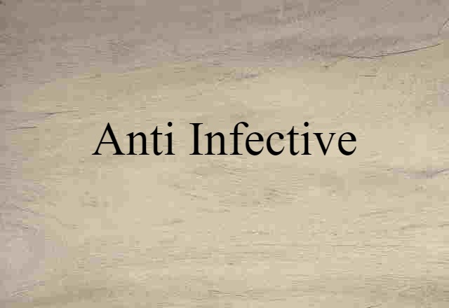 anti-infective