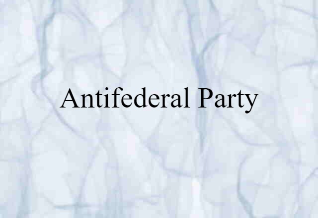 Antifederal party