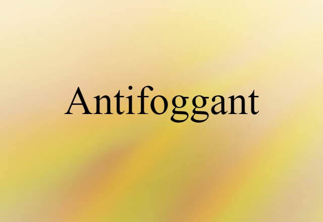 antifoggant