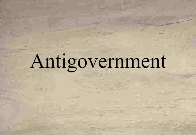 antigovernment