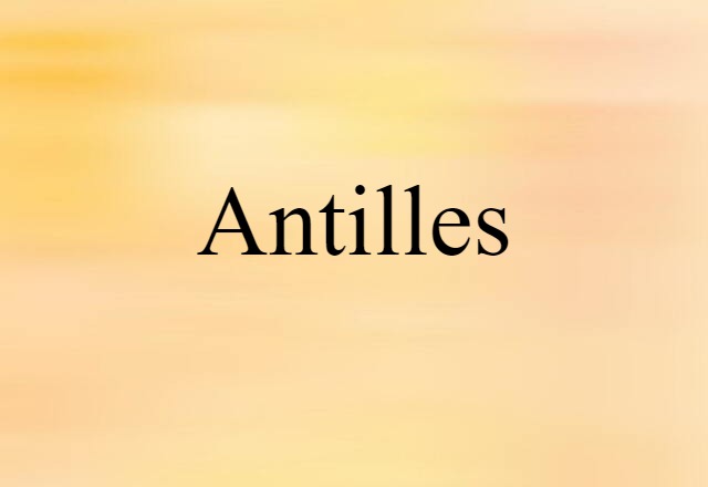 Antilles