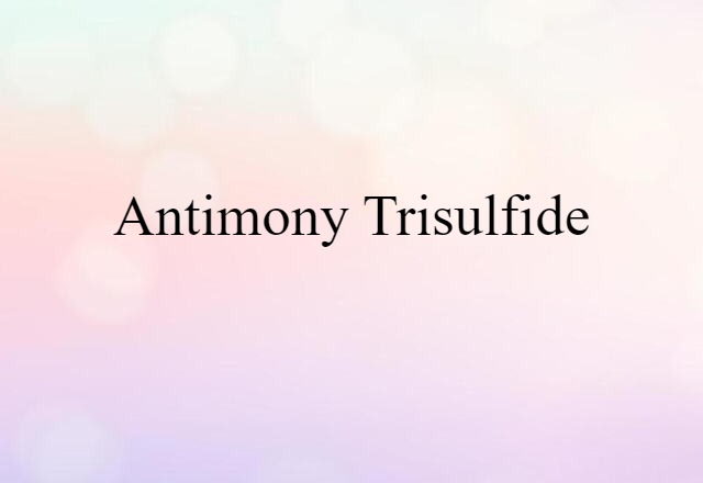 antimony trisulfide