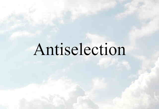 antiselection