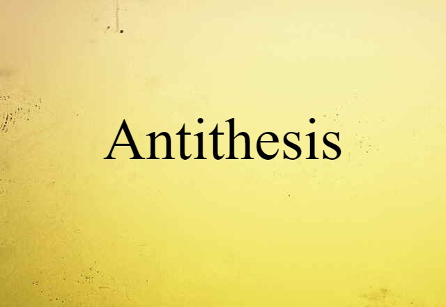 Antithesis (noun) Definition, Meaning & Examples