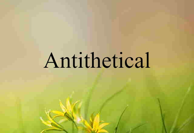 antithetical