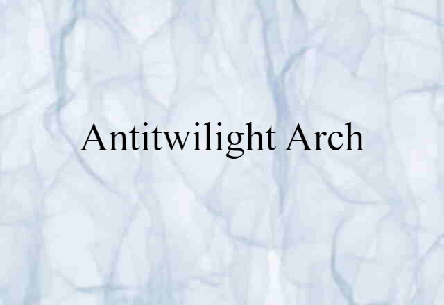 antitwilight arch