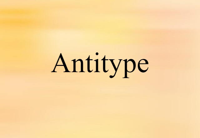 antitype