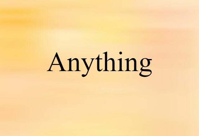 anything