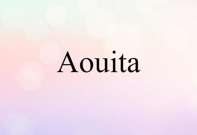 Aouita (noun) Definition, Meaning & Examples