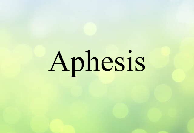 Aphesis (noun) Definition, Meaning & Examples