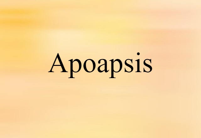 Apoapsis (noun) Definition, Meaning & Examples