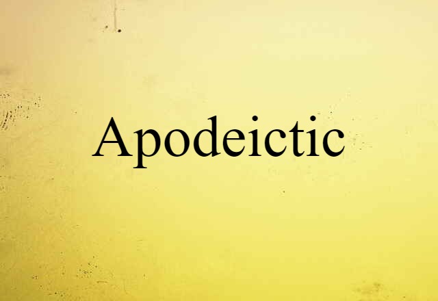 apodeictic