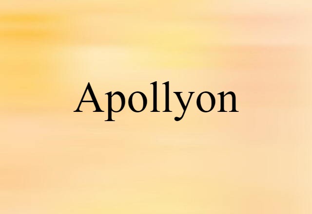 Apollyon (noun) Definition, Meaning & Examples