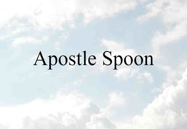 Apostle spoon