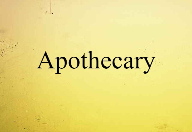 apothecary